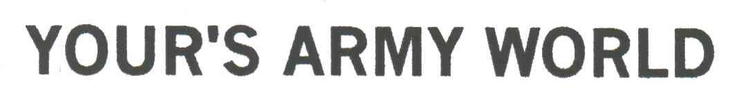 YOUR S ARMY WORLD