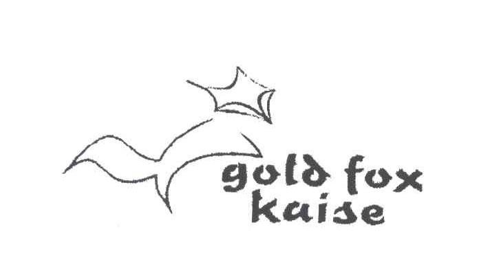 GOLD FOX KAISE