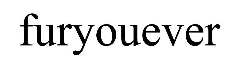 FURYOUEVER
