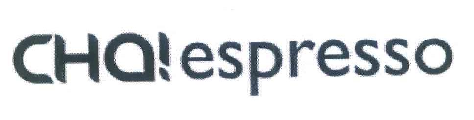 CHA!ESPRESSO