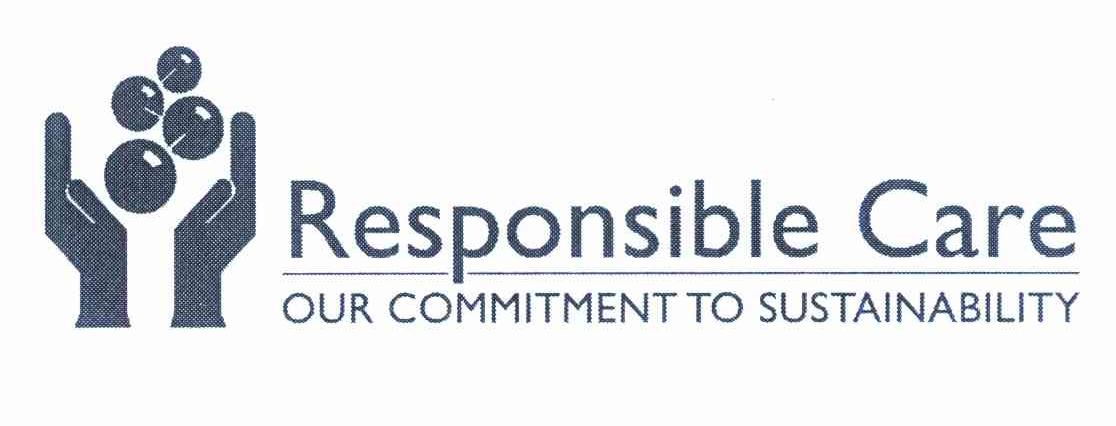 RESPONSIBLE CARE OUR COMMITMENT TO SUSTAINABILITY