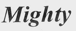 MIGHTY