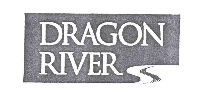 DRAGON RIVER