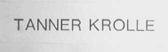 TANNER KROLLE