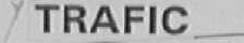 TRAFIC