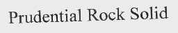PRUDENTIAL ROCK SOLID