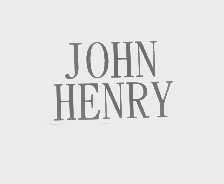 JOHN HENRY