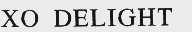 XO DELIGHT