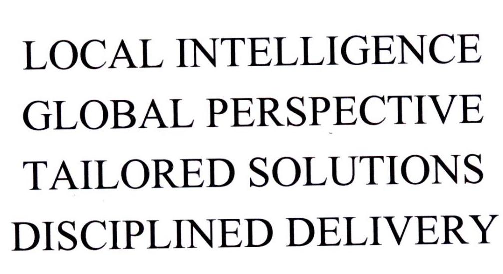 LOCAL INTELLIGENCE GLOBAL PERSPECTIVE TAILORED SOLUTIONS SOLUTIONS DISCIPLINED DELIVERY