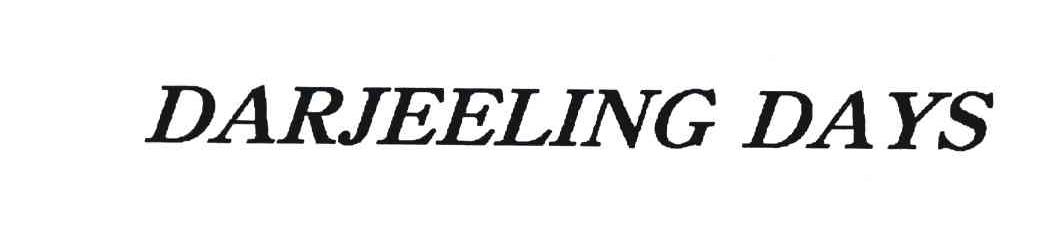 DARJEELING DAYS