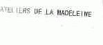 ATELIERS DE LA MADELEINE