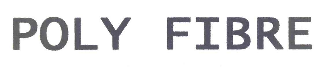 POLY FIBRE