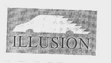 ILLUSION