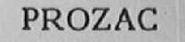 PROZAC
