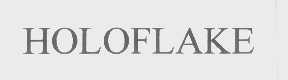 HOLOFLAKE