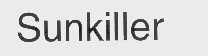 SUNKILLER