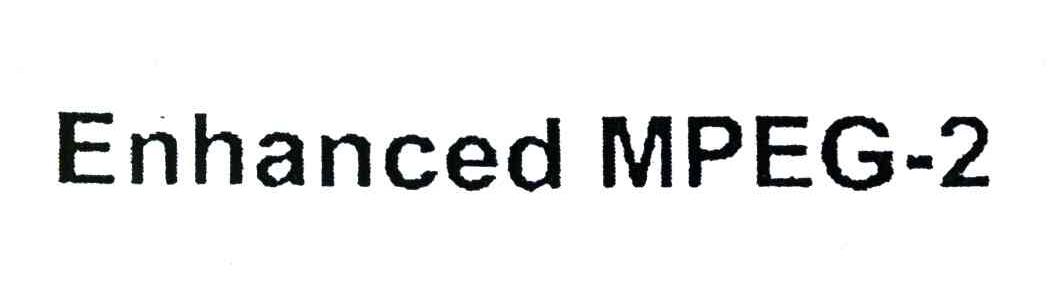 ENHANCED MPEG-2