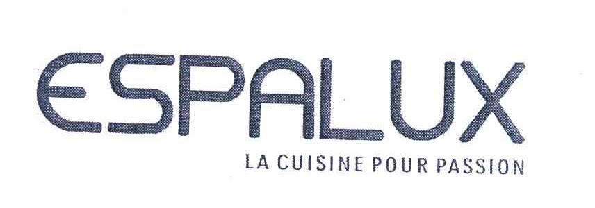 ESPALUX LA CUISINE POUR PASSION