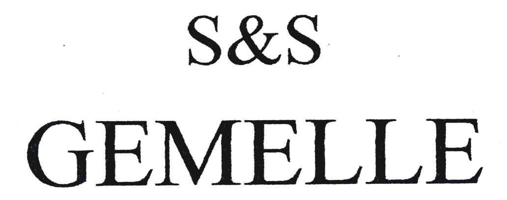 S & S GEMELLE