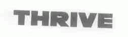 THRIVE