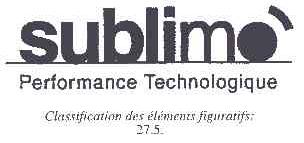 SUBLIMO PERFORMANCE TECHNOLOGIQUE