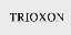 TRIOXON