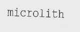 MICROLITH