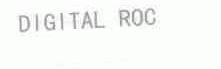 DIGITAL ROC