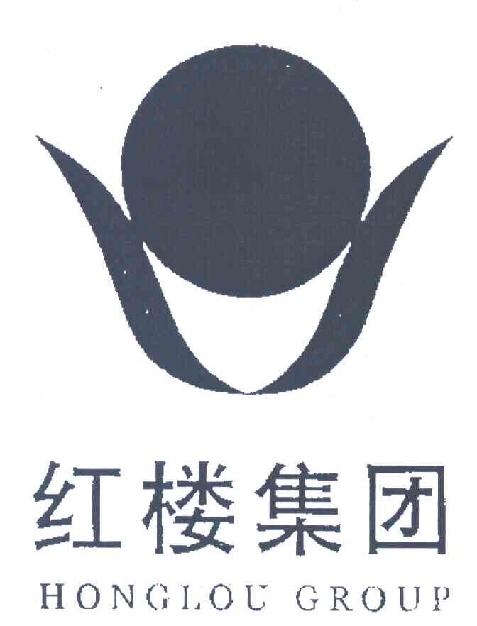 红楼集团;HONGLOU GROUP