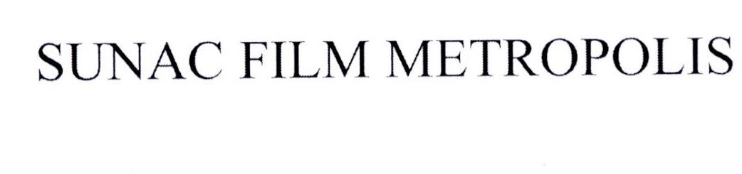 SUNAC FILM METROPOLIS