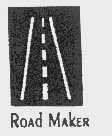 ROAD MAKER