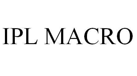 IPL MACRO