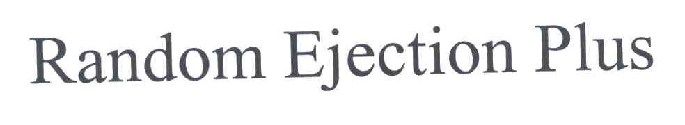 RANDOM EJECTION PLUS