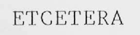 ETCETERA