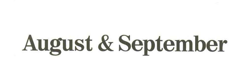 AUGUST & SEPTEMBER