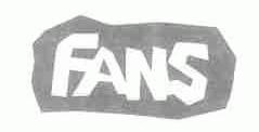 FANS