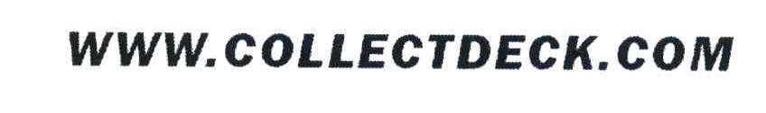 WWW.COLLECTDECK.COM