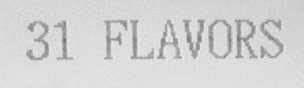 31 FLAVORS