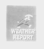 WEATHER REPORT