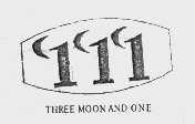 THREE MOON AND ONE 111