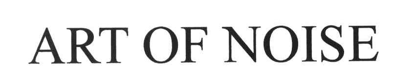 ART OF NOISE