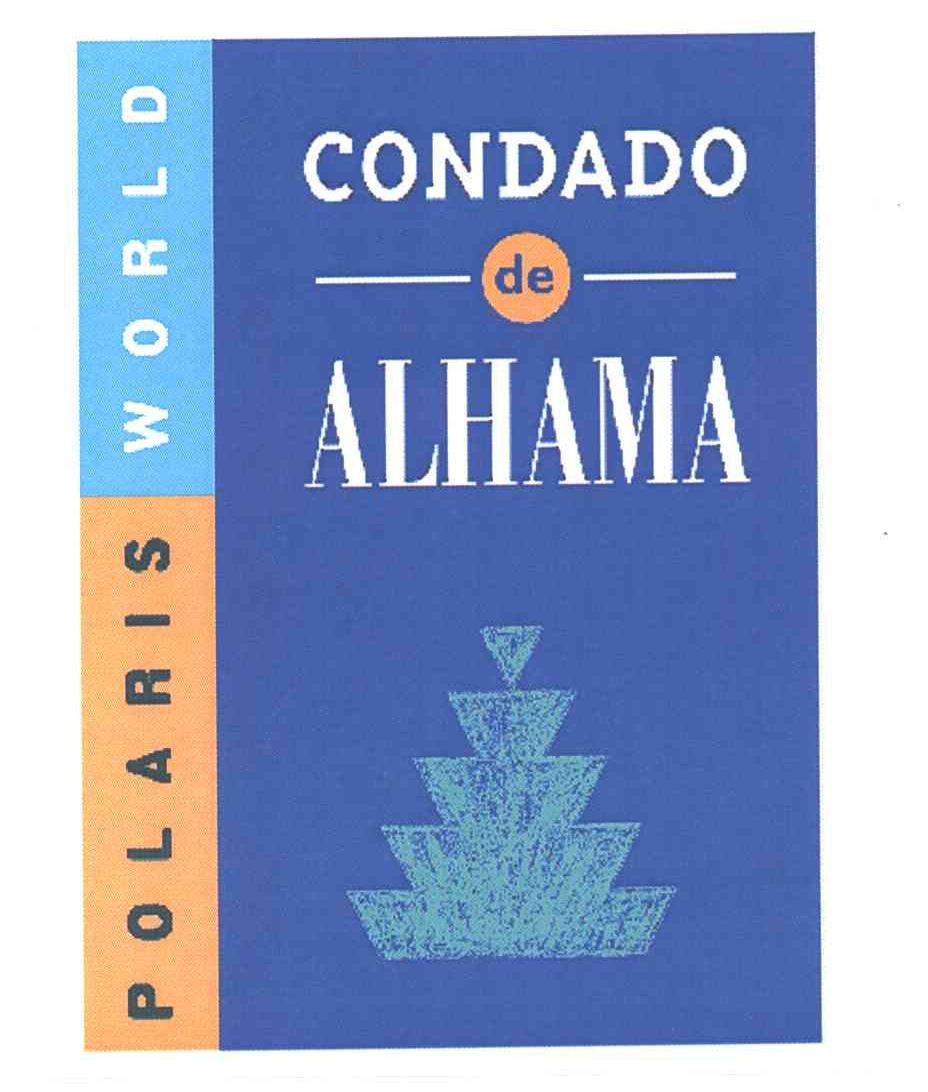 CONDADO DE ALHAMA；POLARIS WORLD