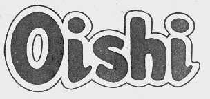 OISHI