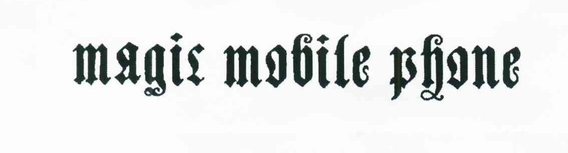 MAGIC MOBILE PHONE