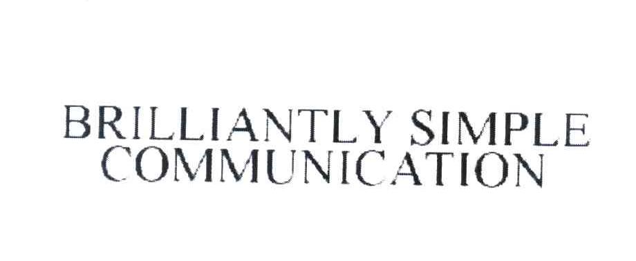 BRILLIANTLY SIMPLE COMMUNICATION