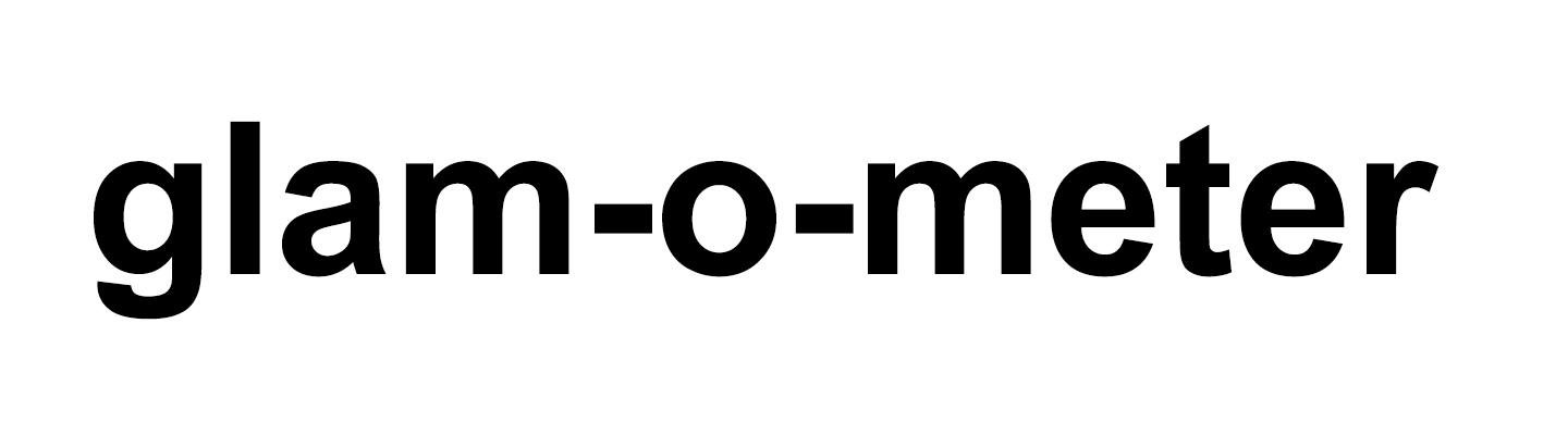 GLAM-O-METER