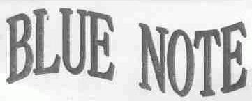BLUE NOTE