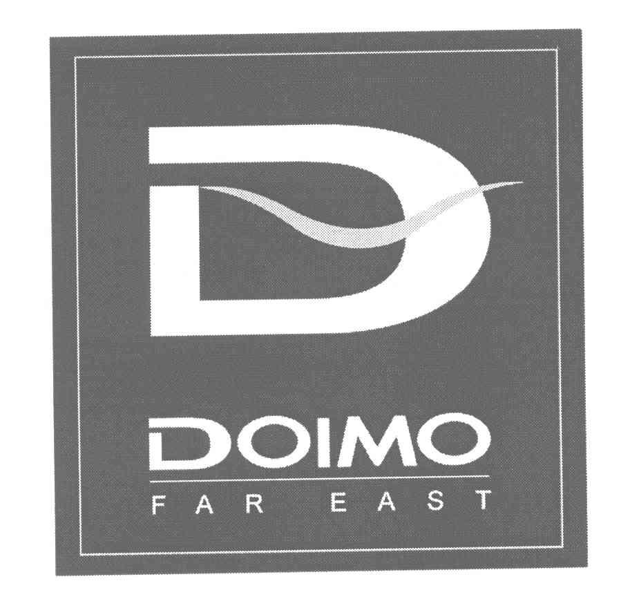DOIMO FAR EAST;D