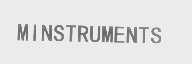 MINSTRUMENTS