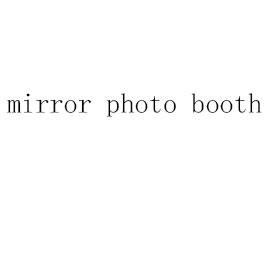 MIRROR PHOTO BOOTH